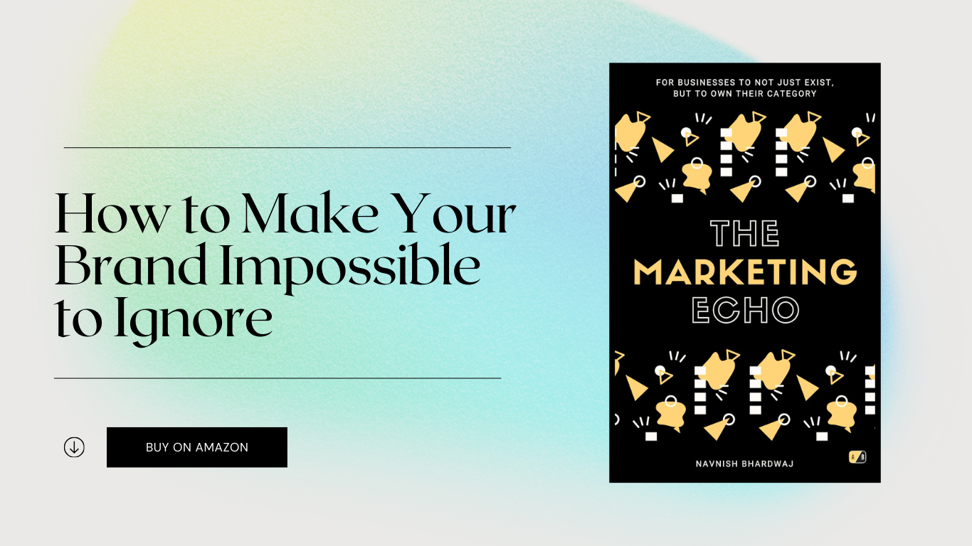 The Marketing Echo - My Playbook for Brands to Own Their Category